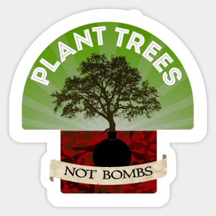 Plant Trees, Not Bombs Sticker